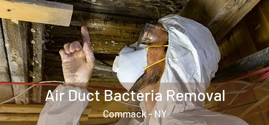  Air Duct Bacteria Removal Commack - NY