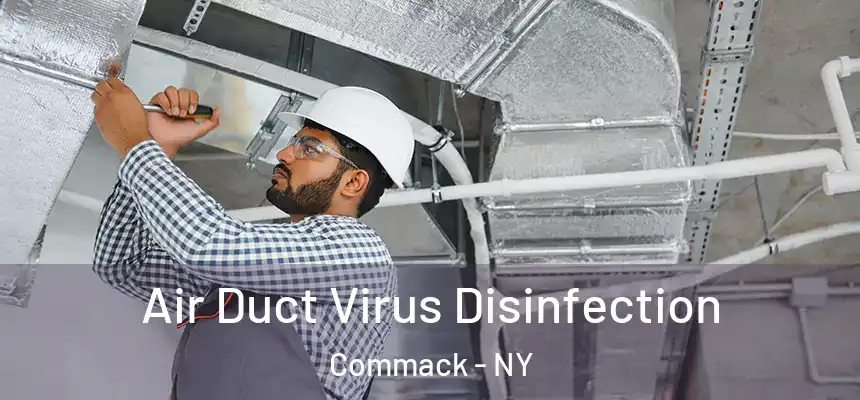 Air Duct Virus Disinfection Commack - NY