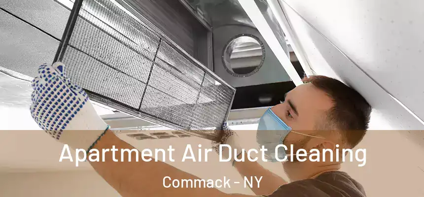  Apartment Air Duct Cleaning Commack - NY