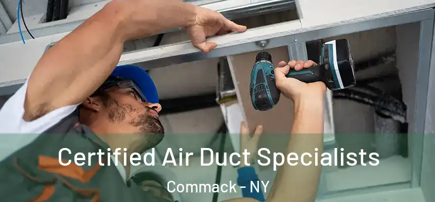 Certified Air Duct Specialists Commack - NY
