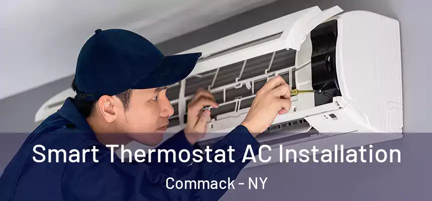  Smart Thermostat AC Installation Commack - NY